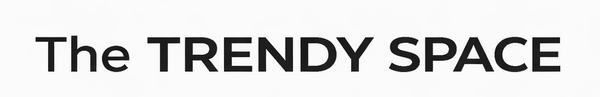 The TRENDY SPACE